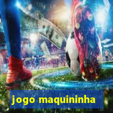 jogo maquininha