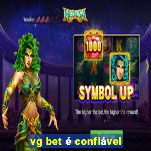 vg bet é confiável