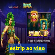 estrip ao vivo