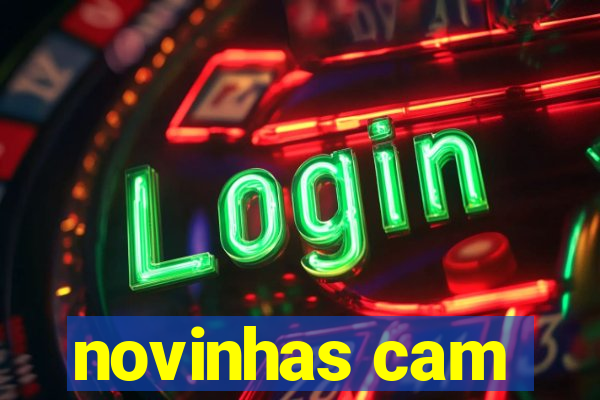 novinhas cam