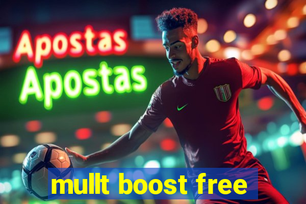 mullt boost free