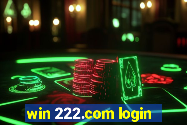 win 222.com login