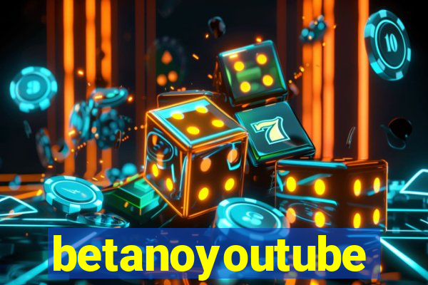 betanoyoutube