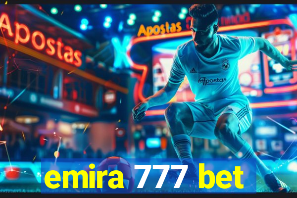 emira 777 bet