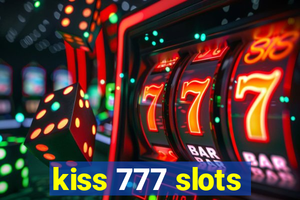 kiss 777 slots