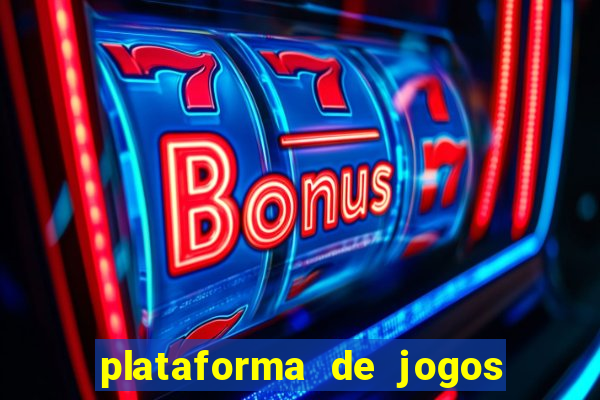 plataforma de jogos para ganhar dinheiro cassino