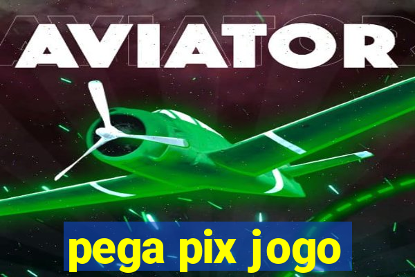 pega pix jogo