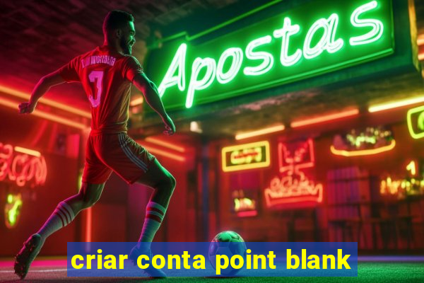 criar conta point blank