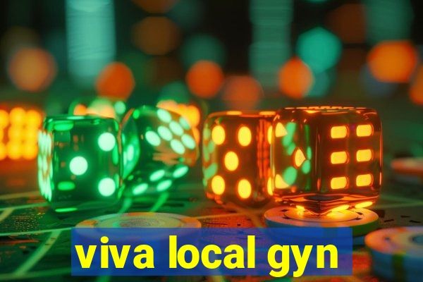 viva local gyn