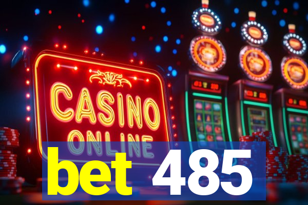 bet 485