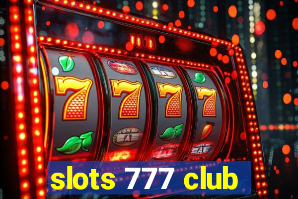 slots 777 club