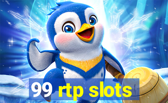 99 rtp slots