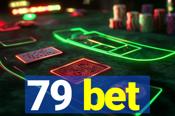 79 bet