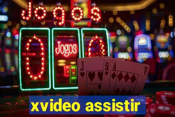 xvideo assistir