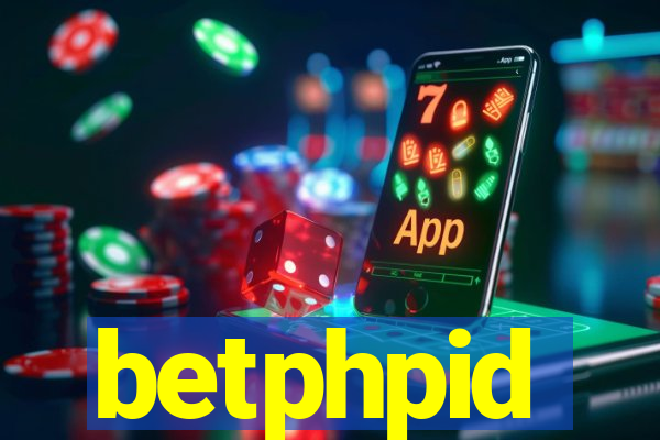 betphpid