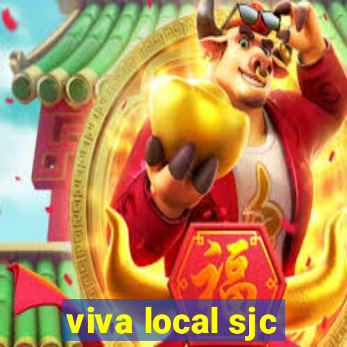 viva local sjc