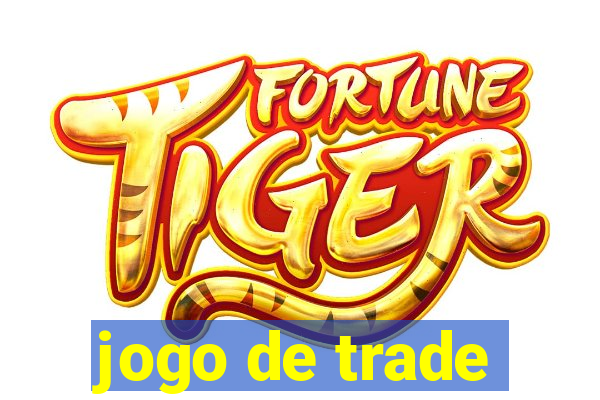 jogo de trade