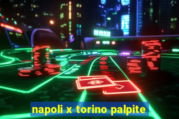 napoli x torino palpite