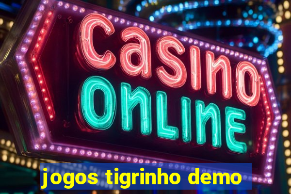 jogos tigrinho demo