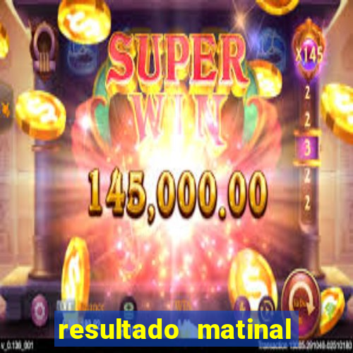 resultado matinal da preferida