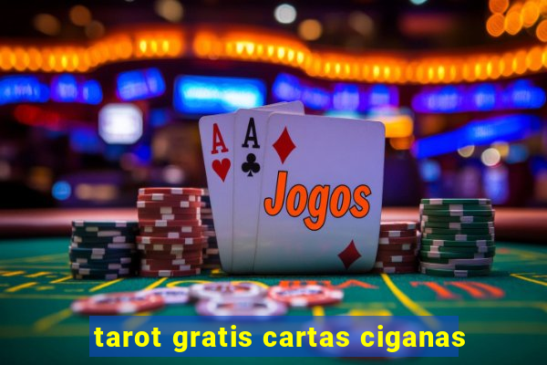 tarot gratis cartas ciganas