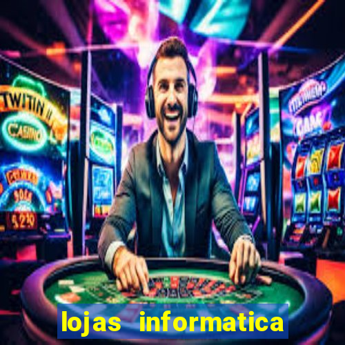 lojas informatica em recife