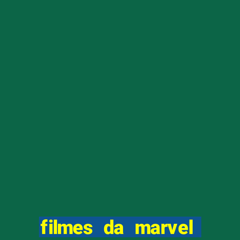 filmes da marvel completo dublado