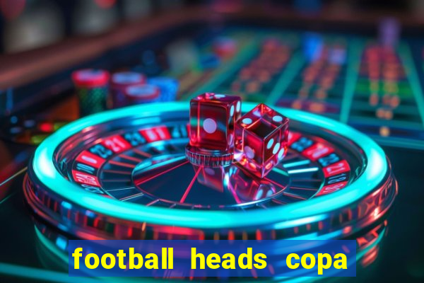 football heads copa libertadores 2015