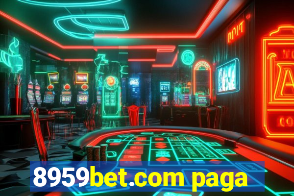 8959bet.com paga