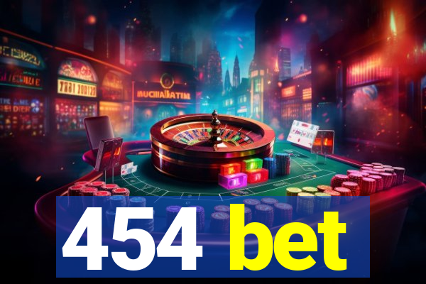 454 bet