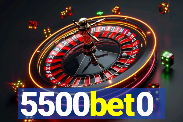 5500bet0