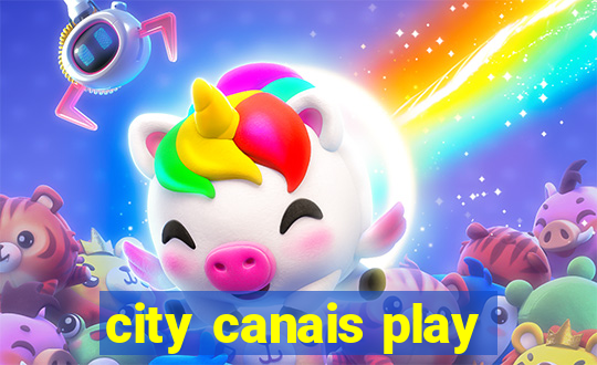 city canais play