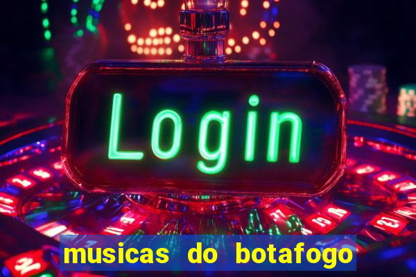 musicas do botafogo para baixar