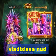 vladislava nud