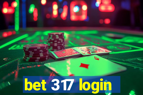 bet 317 login