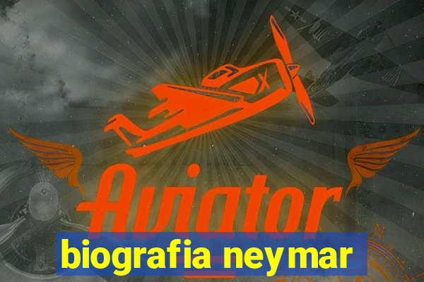 biografia neymar