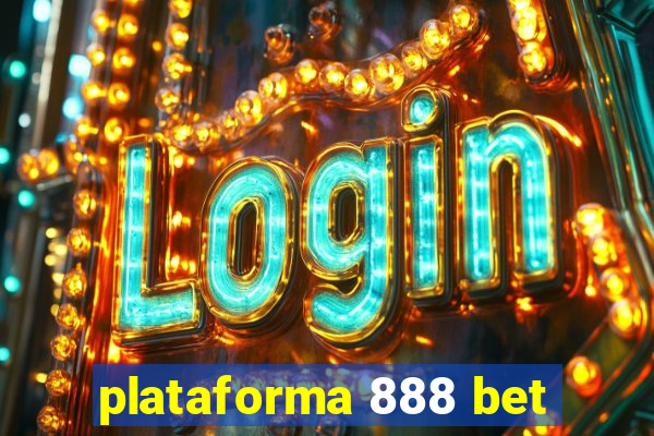 plataforma 888 bet