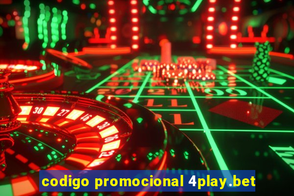 codigo promocional 4play.bet