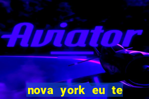 nova york eu te amo filme completo dublado