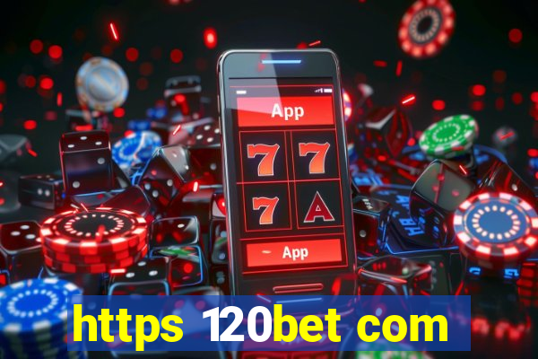 https 120bet com