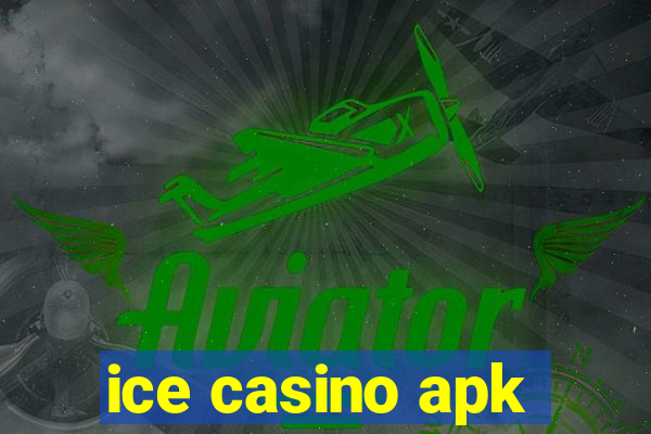 ice casino apk