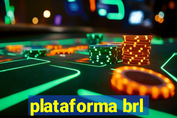 plataforma brl