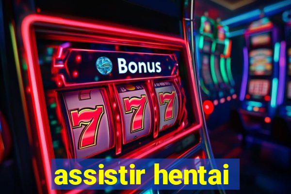 assistir hentai