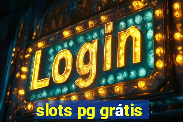 slots pg grátis