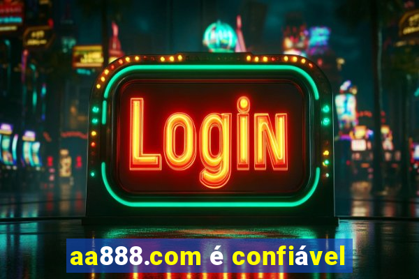 aa888.com é confiável