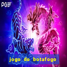 jogo do botafogo ao vivo em hd