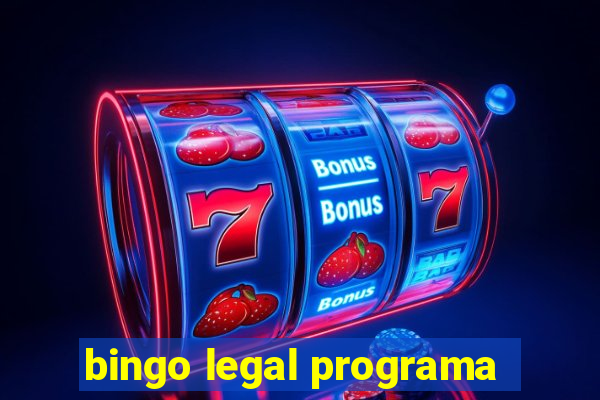 bingo legal programa