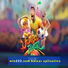 win222.com baixar aplicativo