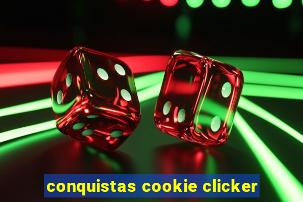 conquistas cookie clicker