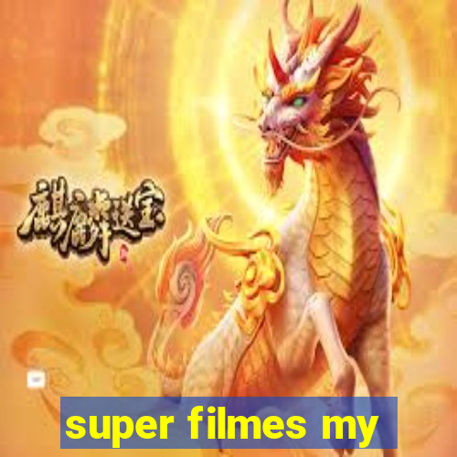 super filmes my